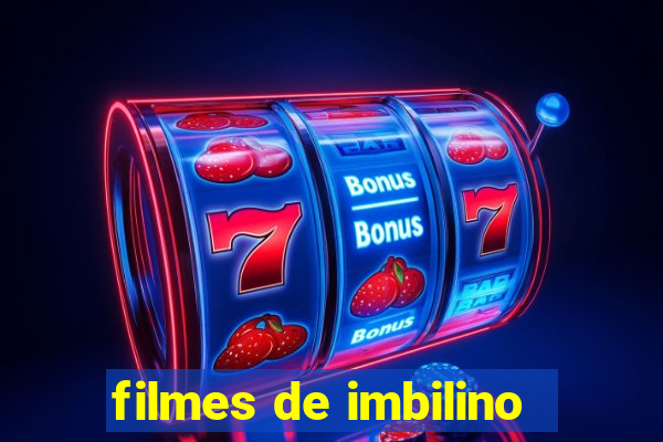 filmes de imbilino